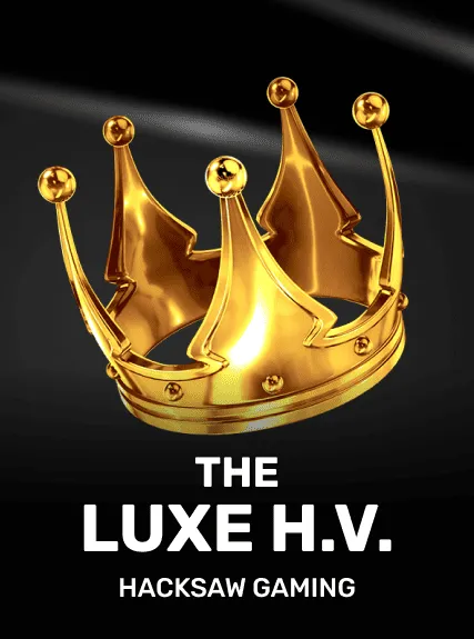 The Luxe HV